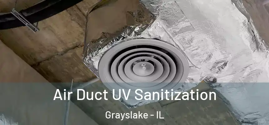  Air Duct UV Sanitization Grayslake - IL