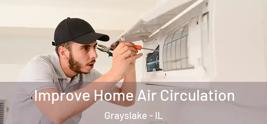  Improve Home Air Circulation Grayslake - IL