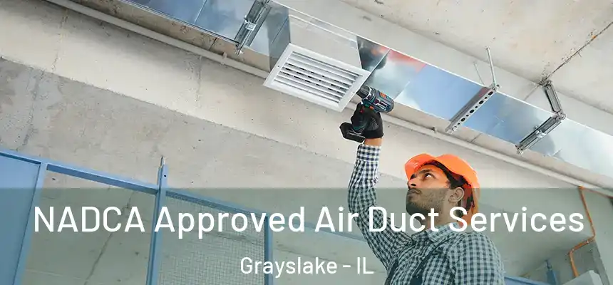  NADCA Approved Air Duct Services Grayslake - IL