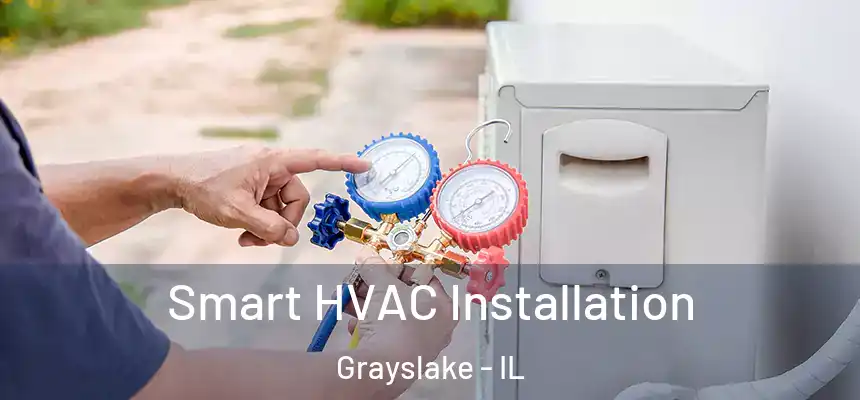  Smart HVAC Installation Grayslake - IL